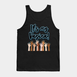 Group of People My Vagina Tank Top